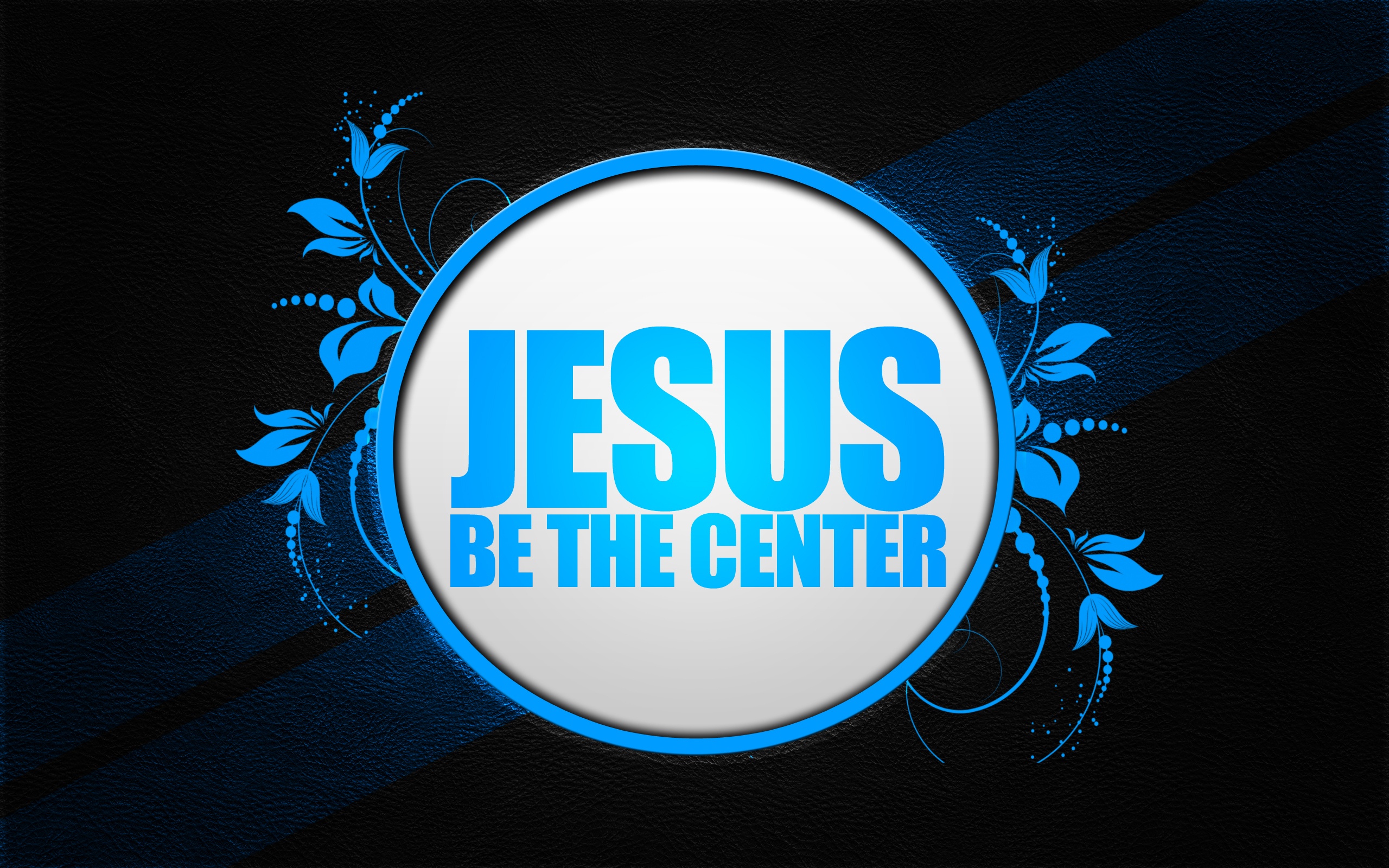 Jesus be the center